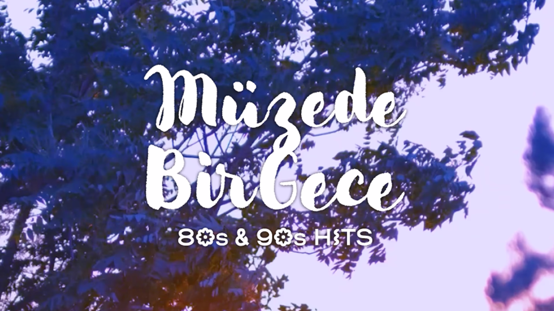 Müzede Bir Gece: 80s & 90s Hits