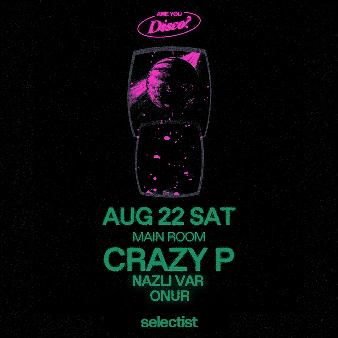 Are You Disco? Crazy P