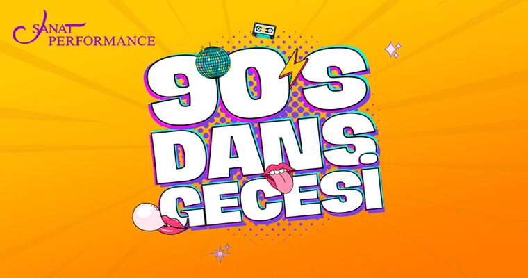 31 Temmuz | 90'lar Dans Gecesi