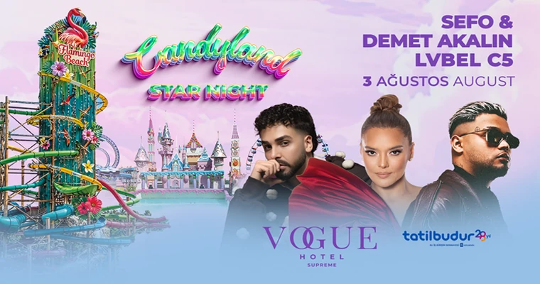 Candyland Summer Fest - Demet Akalın & Sefo & Lvbel C5 | Bodrum