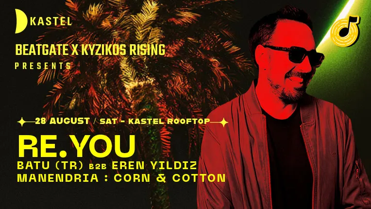 Beatgate × Kyzikos Rising: Re.You, Batu b2b Eren Yıldız