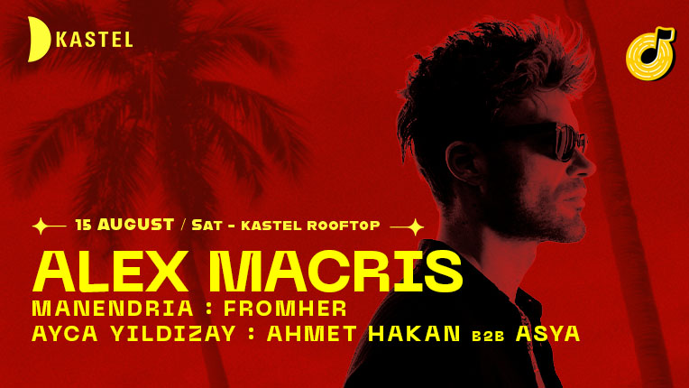 Kastel Rooftop Series: Alex Macris, Manendria, FROMHER & konuklar